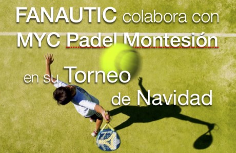 Colaboramos con “MYC Padel Montesion” en su Torneo de Navidad en Mallorca - club de navegación club nautico alquiler de embarcaciones